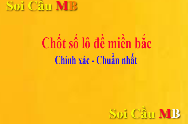 cầu dàn lô 6 con xsmb siêu vip